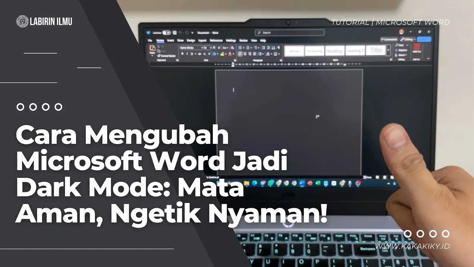 3 Cara Mudah Mengubah Tema Microsoft Word Menjadi Gelap, Ternyata Begini Rahasianya