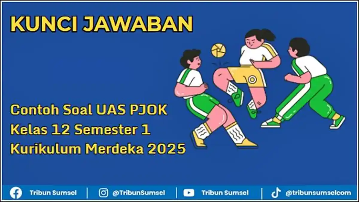 15 Contoh Soal UAS PJOK Kelas 12 Semester 1 Kurikulum Merdeka 2025