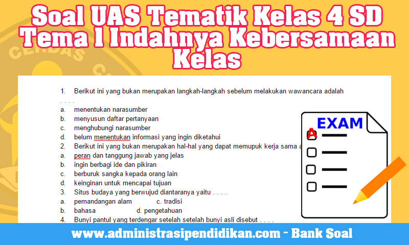 10 Contoh Soal UAS Tematik Tema 1 Kelas 4 yang Wajib Dikuasai Sebelum Terlambat