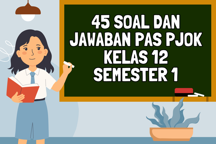 Inilah 5 Contoh Soal Penjas Kelas XII Semester 1 yang Sering Muncul di Ujian dan Wajib Kamu Kuasai Sebelum Terlambat